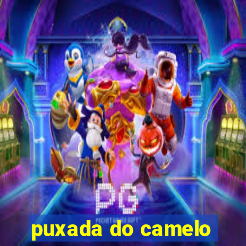 puxada do camelo